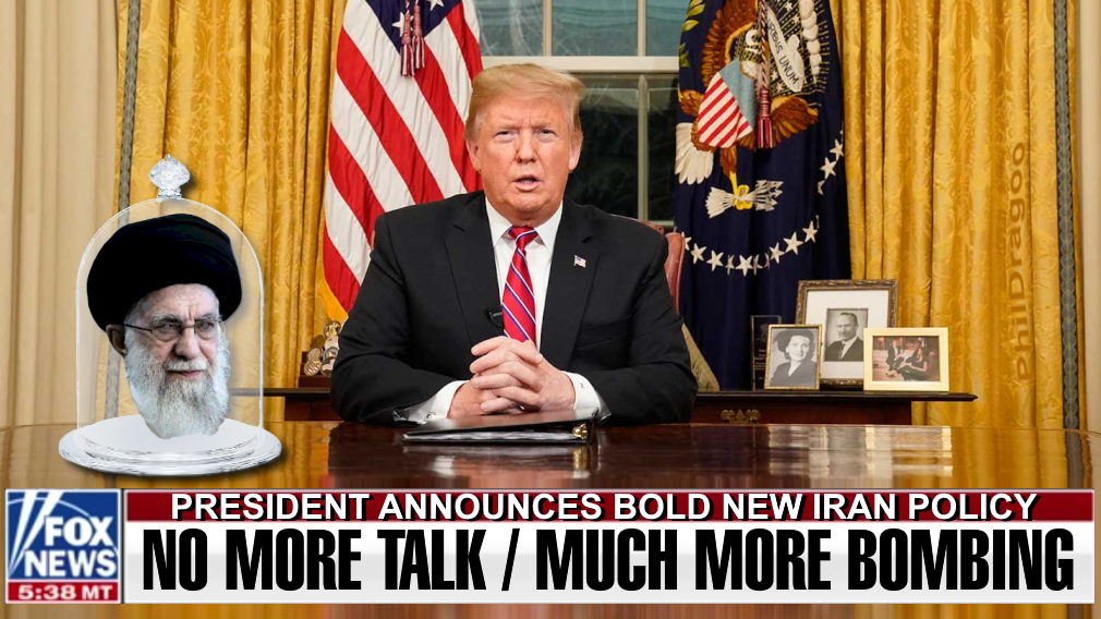 Trump Bomb Bomb Iran