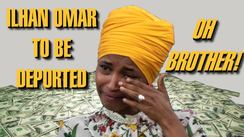 Ilhan Omar Deported